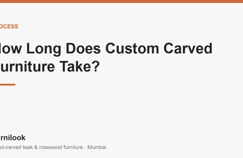 Timeline for custom carved furniture production